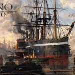 Anno 1800 Technical Test Will Begin Soon, Further Details Revealed