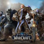 World of Warcraft: Battle for Azeroth Guide: How To Access The Content, Unlocking World Quests, and More
